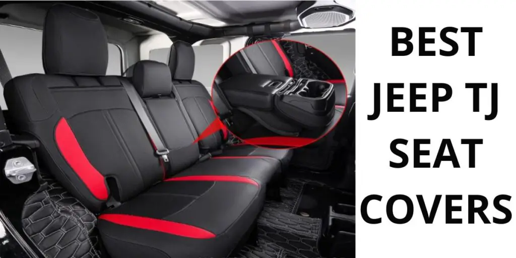 Best Jeep TJ Seat Covers