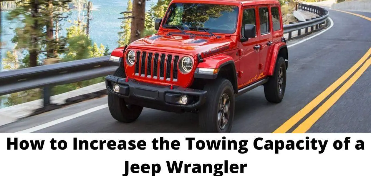 how to increase towing capacity jeep wrangler